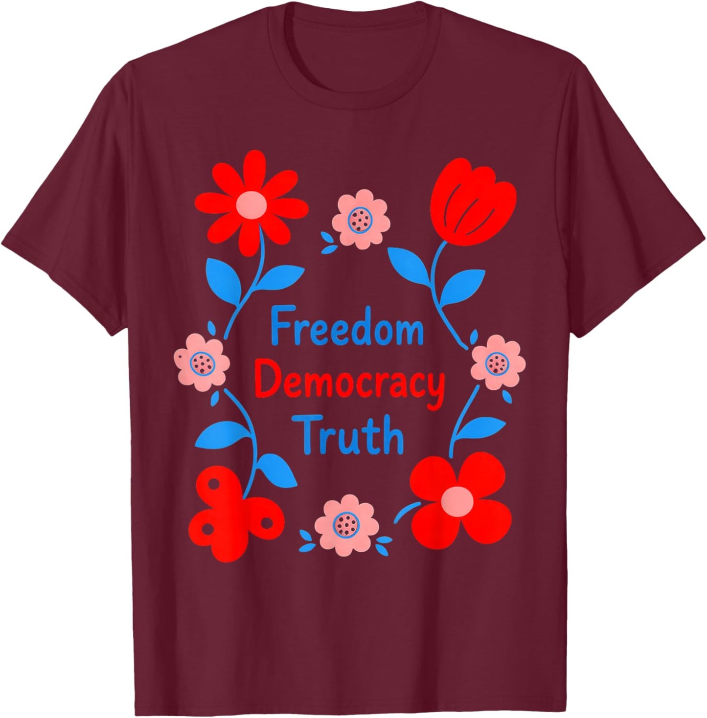 Freedom Truth Floral Retro Red Blue Flower Design T-Shirt - T-Shirt | Maroon