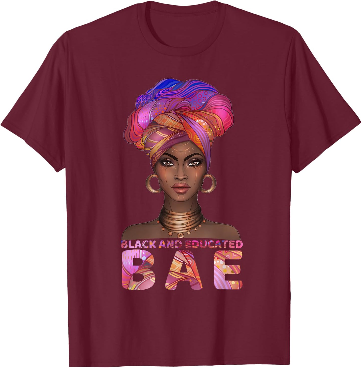 cute Black Women shirt BAE Black And Educated gift T-Shirt - T-Shirt | Maroon