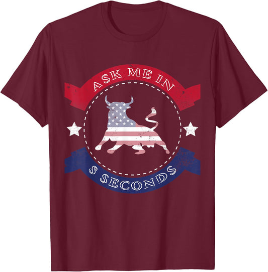 Bull Rider & Rodeo Shirt - Cool Ask Me In 8 seconds Gift T-Shirt - T-Shirt | Maroon