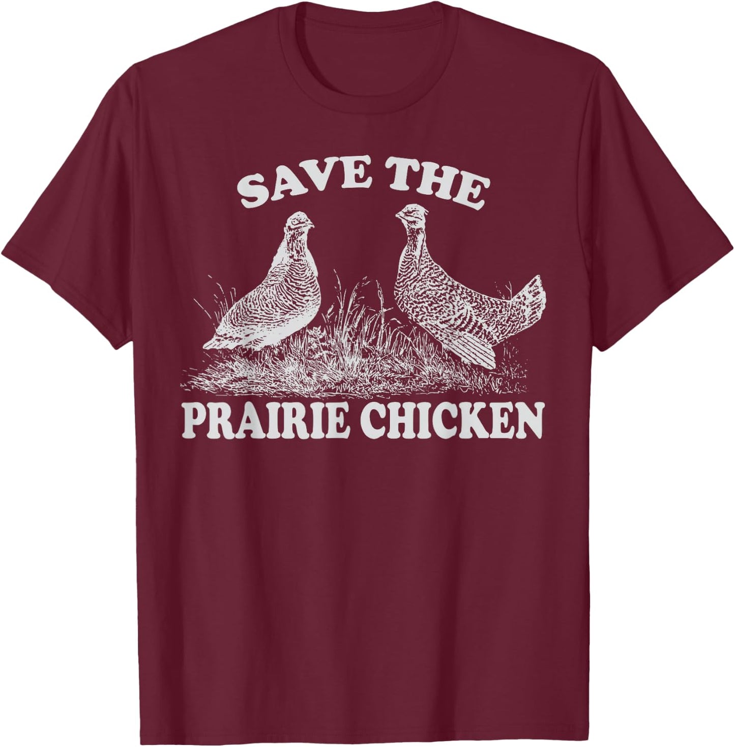 Save the Prairie Chicken Vintage Conservation T-Shirt - T-Shirt | Maroon