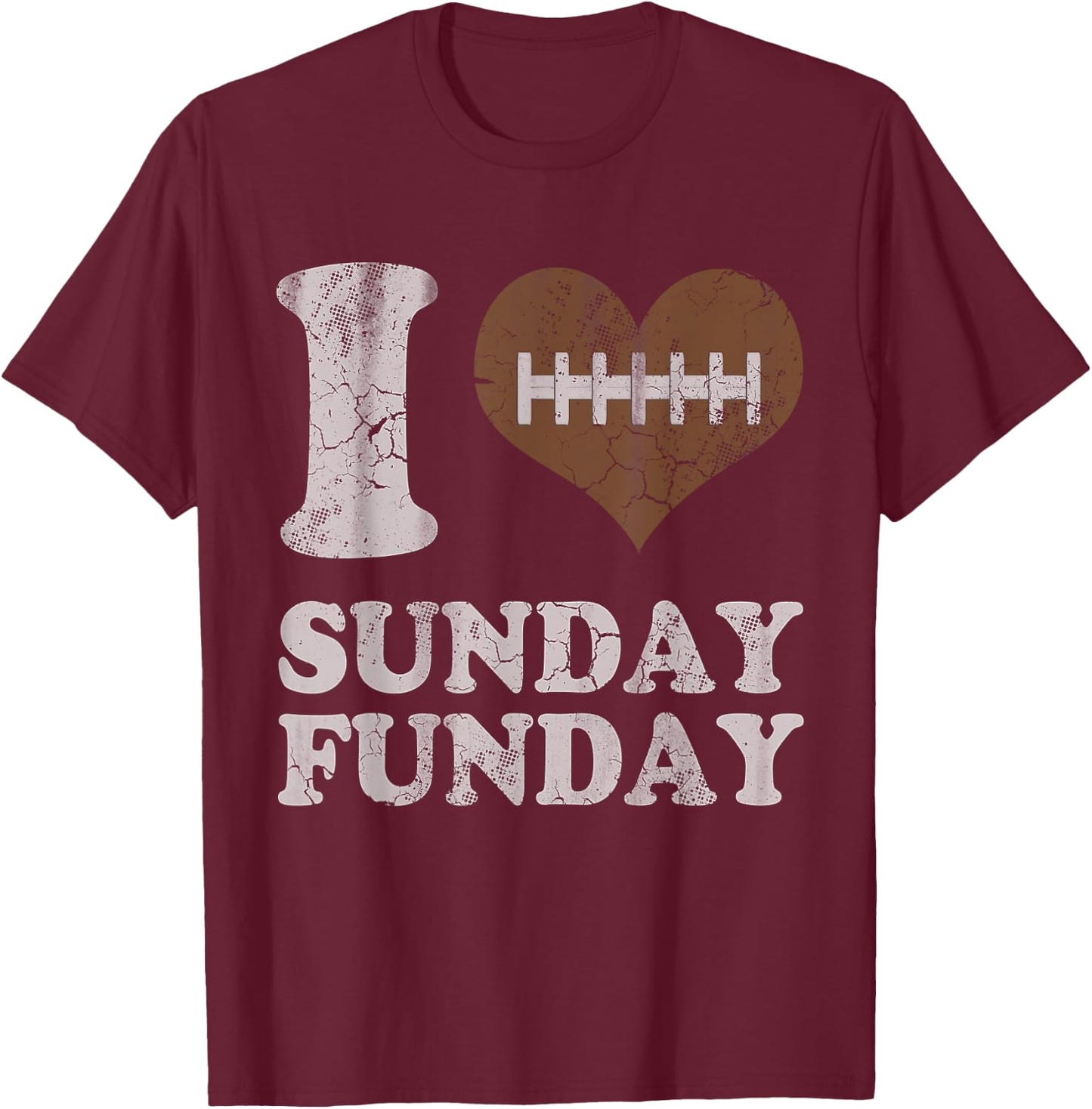 I Love Sunday Funday Football Men Women Kids T-Shirt - T-Shirt | Maroon