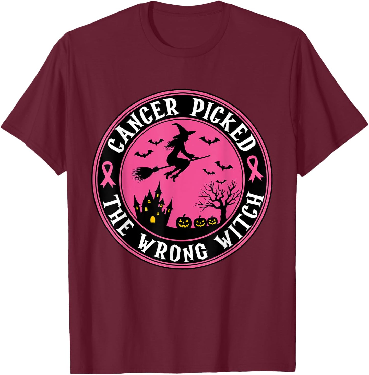 Cancer Picked the Wrong Witch Halloween Breast Cancer T-Shirt - T-Shirt | Maroon