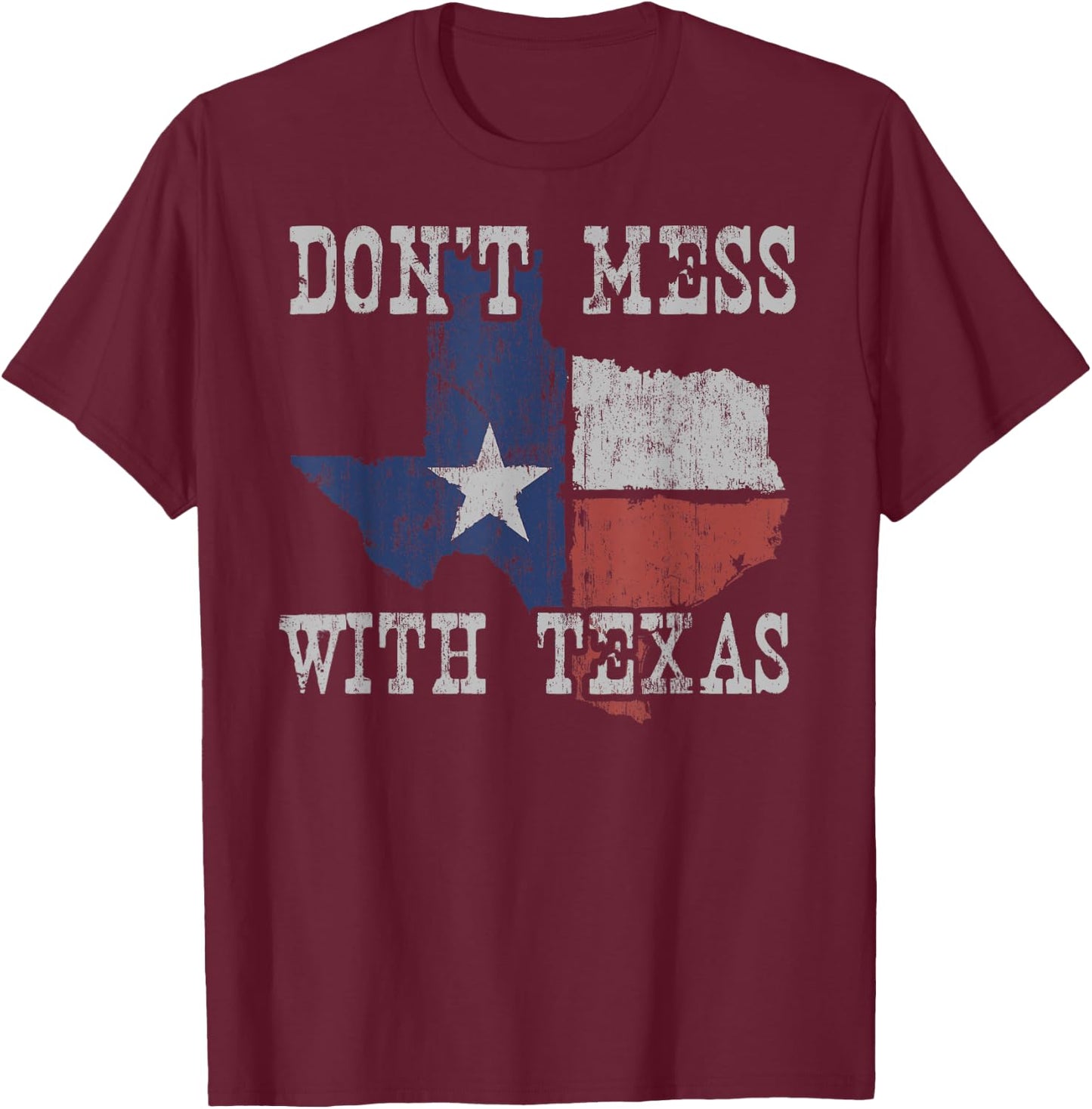 Don't Mess With Vintage Texas Longhorn Lone Star State Shirt T-Shirt - T-Shirt | Maroon