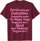 Exercise Gives You Endorphins Funny Women's Wife Gift T-Shirt - T-Shirt | Maroon