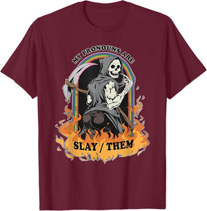 My Pronouns Are Slay/Them T-Shirt - T-Shirt | Maroon