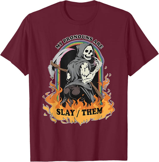 My Pronouns Are Slay/Them T-Shirt - T-Shirt | Maroon