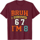 8th Birthday Boys I Survived 6 7 Now Im 8 Funny Bruh Meme T-Shirt - T-Shirt | Maroon