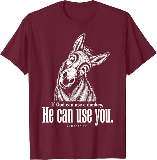 If God Can Use A Donkey He Can Use You Christian Bible Verse T-Shirt - T-Shirt | Maroon