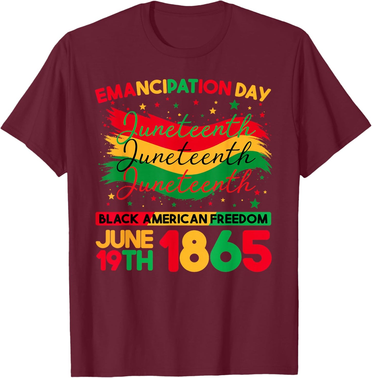Juneteenth Black American Feedom 1865 Juneteenth Men Women T-Shirt - T-Shirt | Maroon