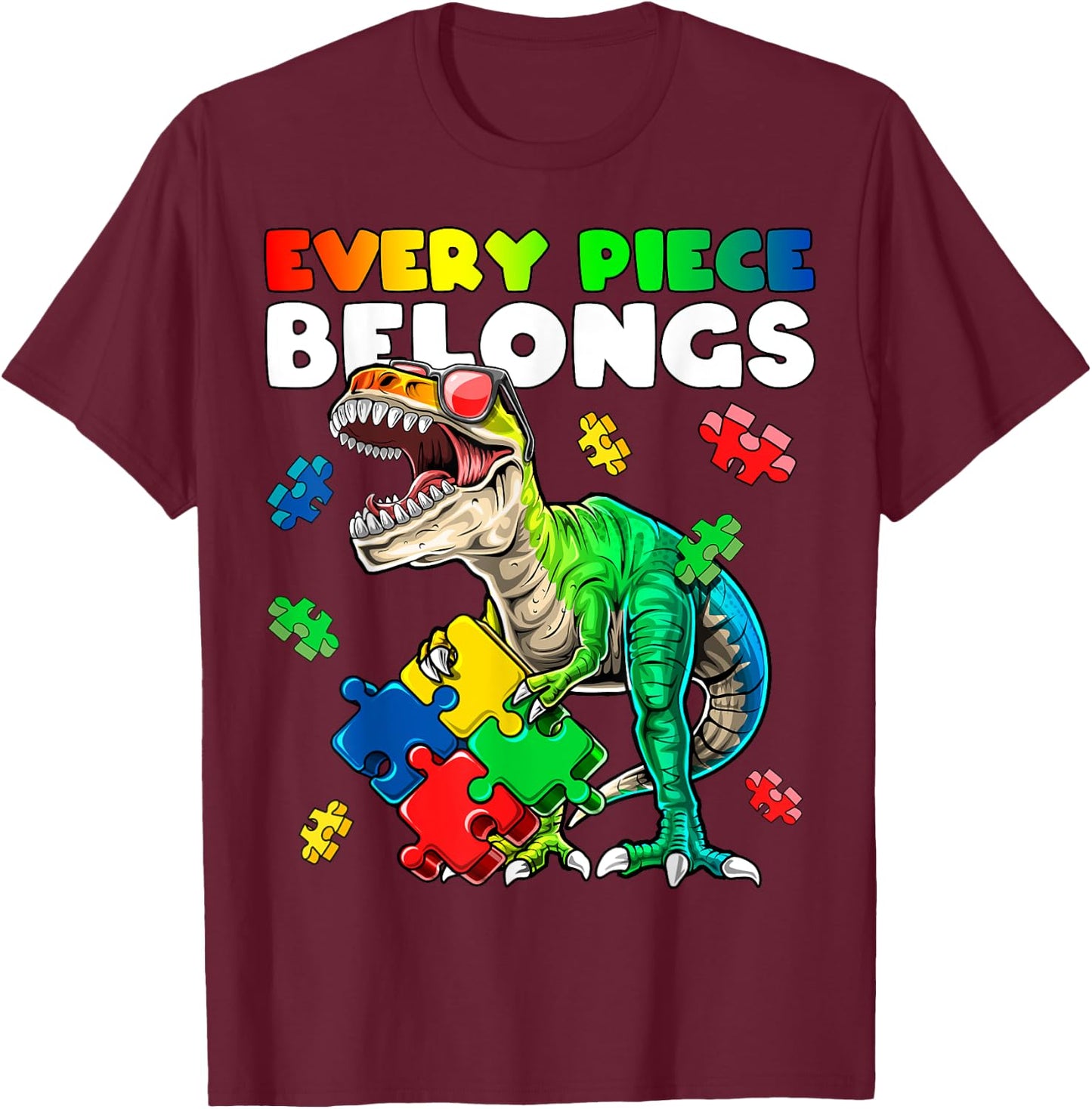 Every Piece Belongs Dinosaur Autism Awareness Puzzle Gift T-Shirt - T-Shirt | Maroon