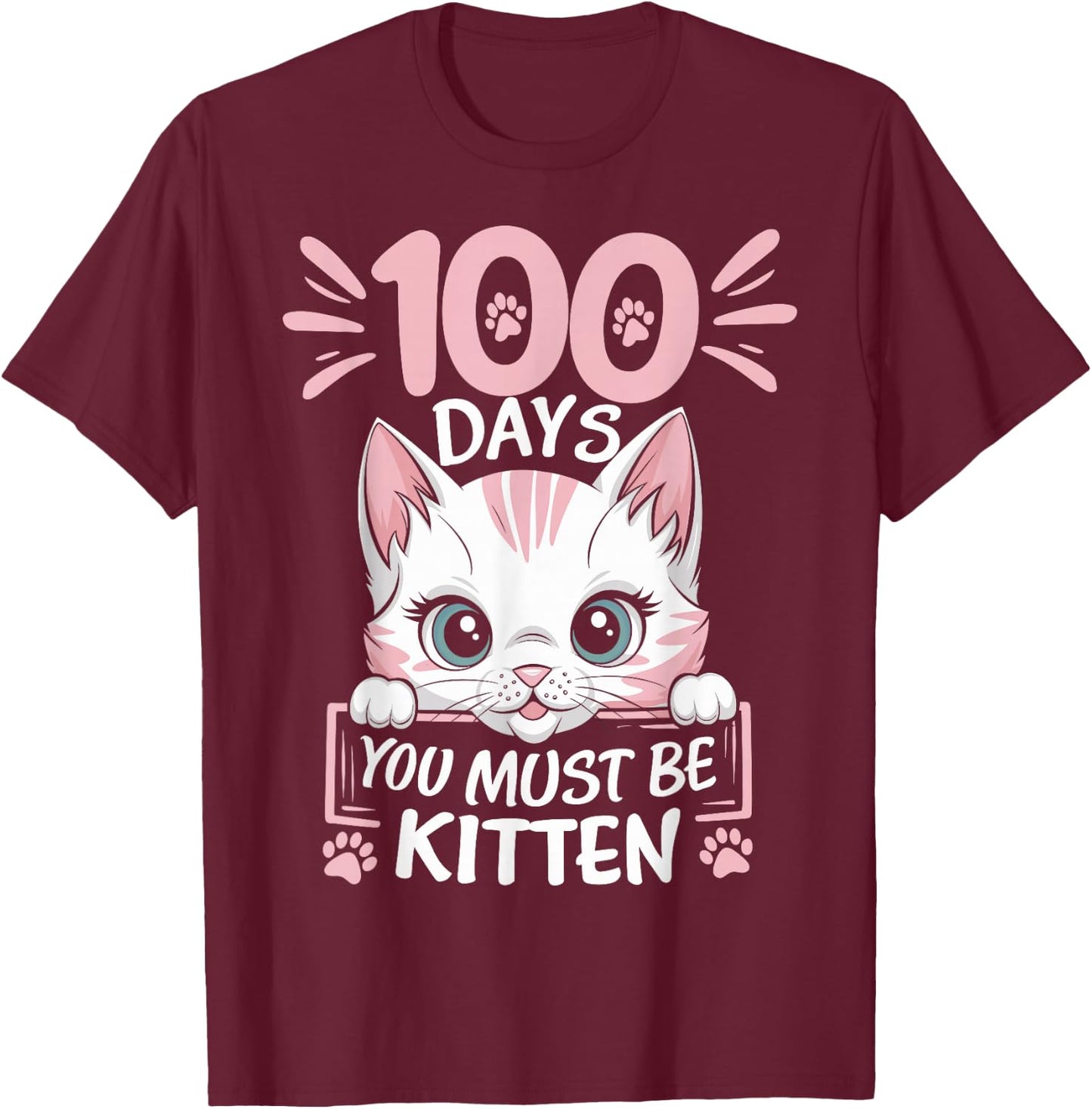 100th Day Of School Cat You Must Be Kitten Student Kids T-Shirt - T-Shirt | Maroon