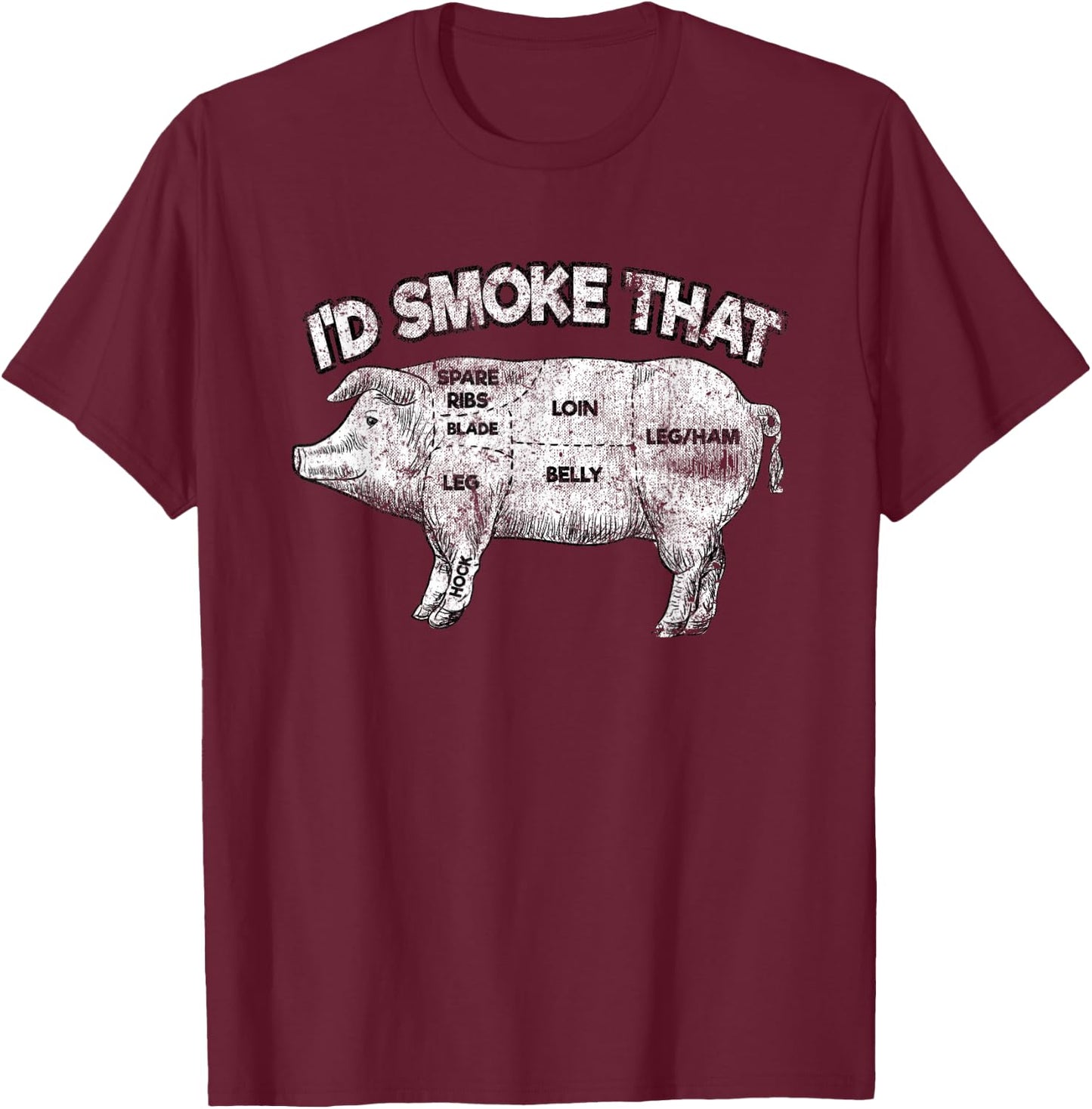 I'd Smoke That Funny BBQ Smoker Vintage Pig Meat Lover T-Shirt - T-Shirt | Maroon