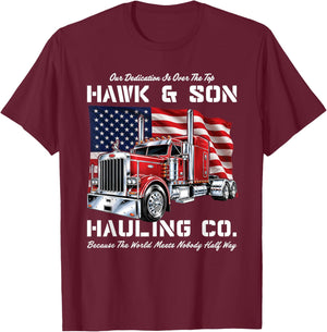Hawk and Son Hauling Company Big Rig Pride T-Shirt - T-Shirt | Maroon
