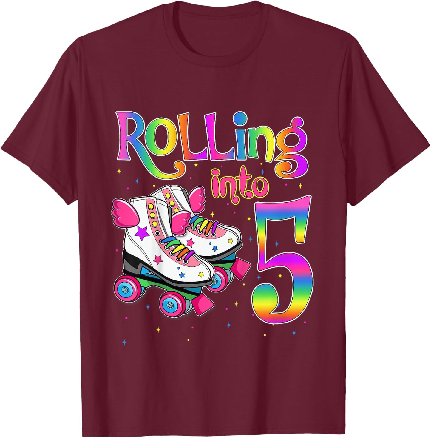 Rolling Into 5 years Let's Roll I'm Turning 5 Roller Skate T-Shirt - T-Shirt | Maroon