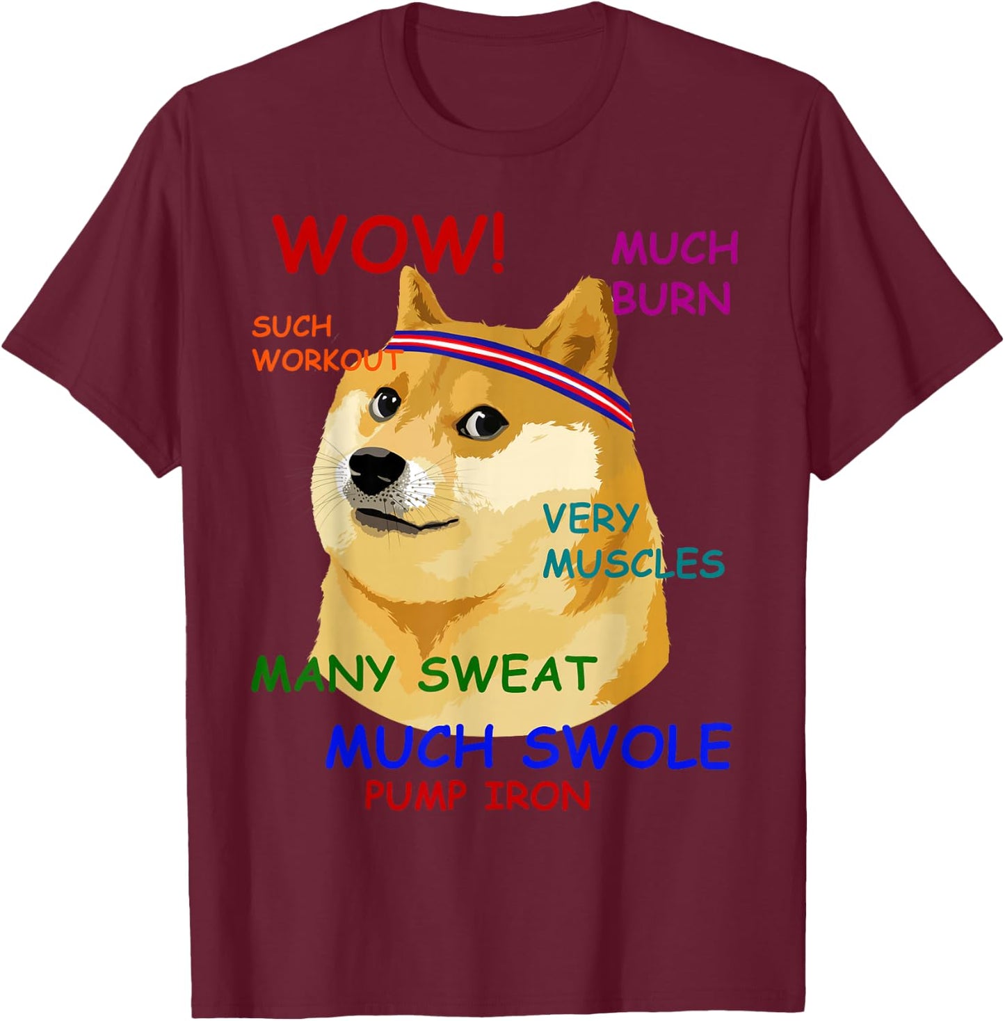 Very Fitness Doge Wow! T-Shirt - T-Shirt | Maroon