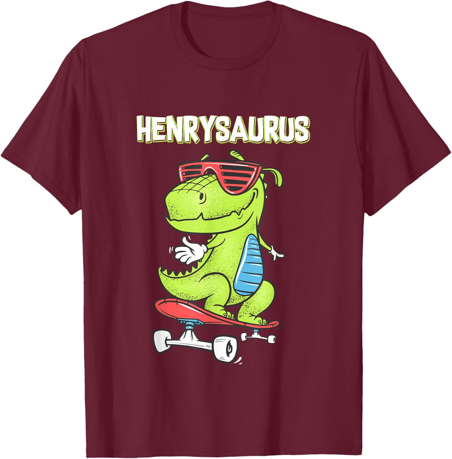HENRYSAURUS shirt name birthday gift dinosaur t rex T-Shirt - T-Shirt | Maroon