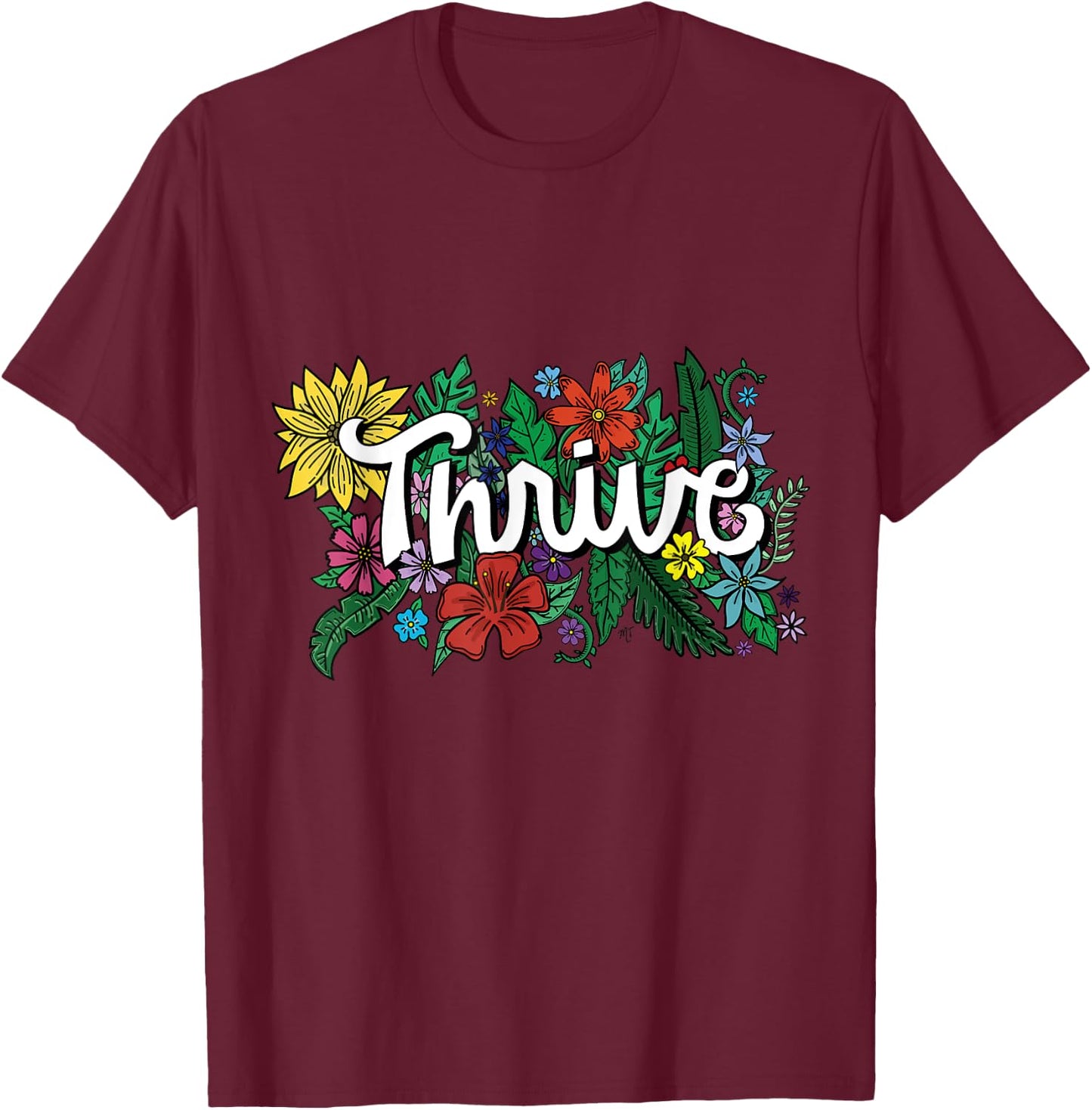 Thrive Retro Flowers Illustrated Design Graphic T Shirt T-Shirt - T-Shirt | Maroon