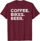 Coffee. Bikes. Beer. Retro Cycling T-Shirt - T-Shirt | Maroon