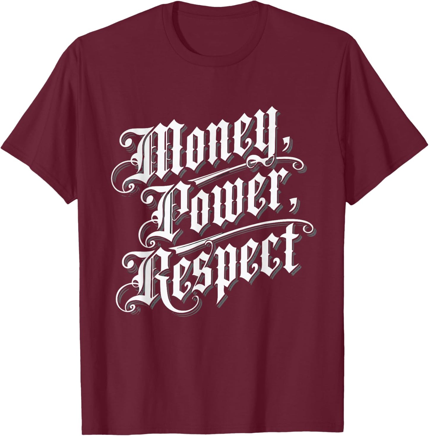 Money Power Respect - The 3 keys of life. T-Shirt - T-Shirt | Maroon