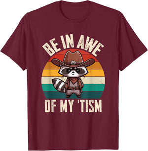 Autism Be In Awe Of My 'Tism Raccoon Funny Autistic Raccoon T-Shirt - T-Shirt | Maroon