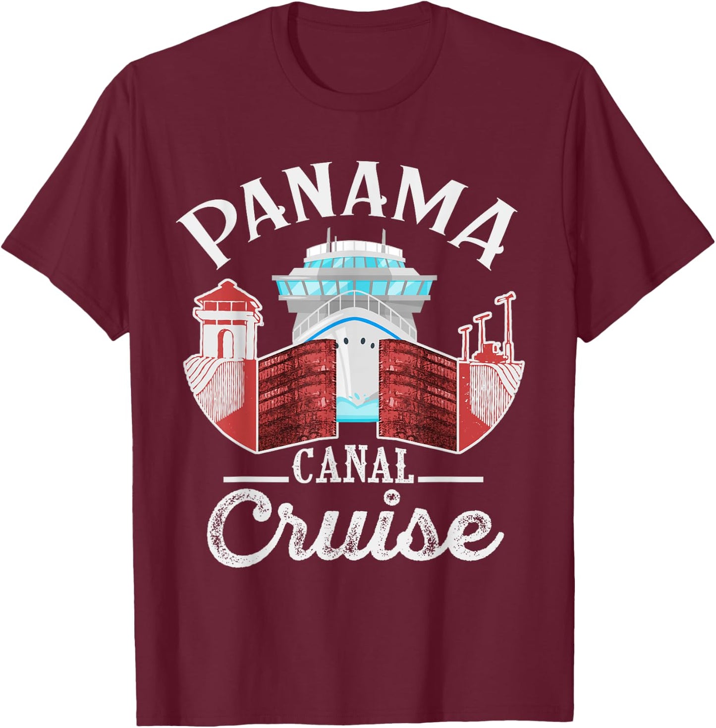 Panama Canal Cruise Men, Women, Boys and Girls Cruising T-Shirt - T-Shirt | Maroon