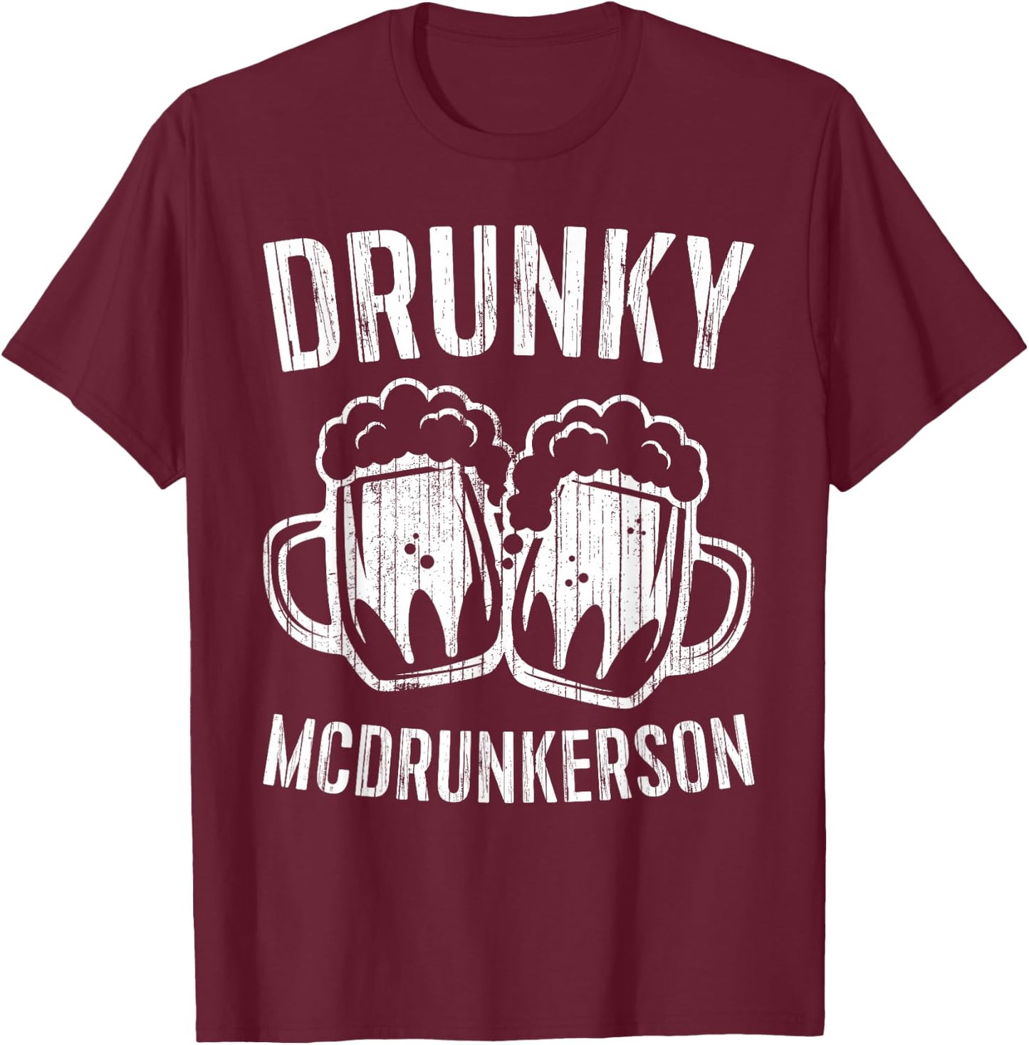 Drunky McDrunkerson Drinking St Patrick's Gift Shirt T-Shirt - T-Shirt | Maroon