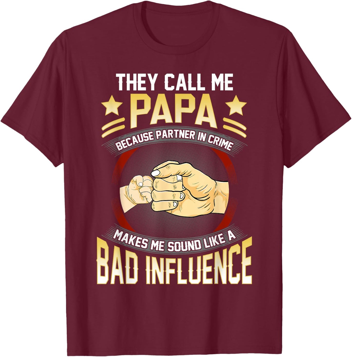 Papa Shirts Funny Fathers Day They Call Me Papa T-Shirt - T-Shirt | Maroon