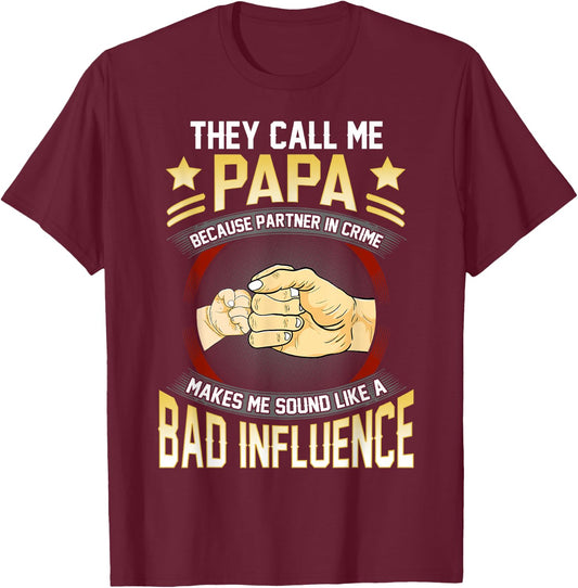 Papa Shirts Funny Fathers Day They Call Me Papa T-Shirt - T-Shirt | Maroon
