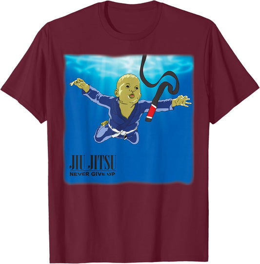 BJJ - Never give up, You'll get BJJ Black Belt T-Shirt - T-Shirt | Maroon