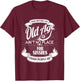 Old Age Ain't No Place For Sissies Dad Shirt T-Shirt - T-Shirt | Maroon