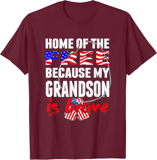 My Grandson is Brave Home of The Free Proud Army Grandparent T-Shirt - T-Shirt | Maroon