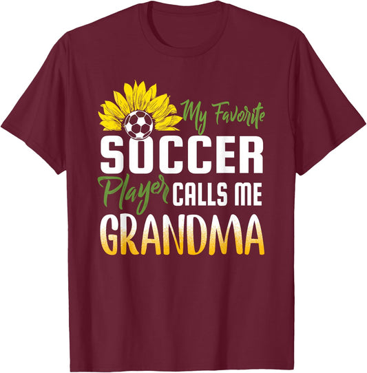 My Favorite Soccer Player Calls me Grandma Sunflower T-Shirt - T-Shirt | Maroon