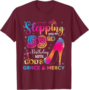 Stepping into my 53rd birthday with God's grace & Mercy Girl T-Shirt - T-Shirt | Maroon