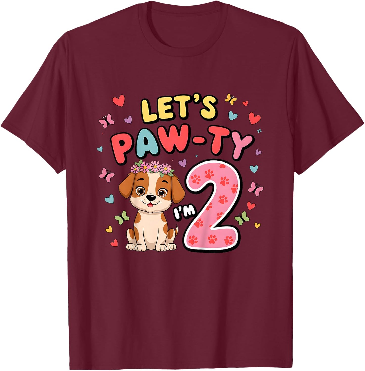 Let's Paw-ty 2th Birthday Girl Dog Puppy Lover 2 Years Old T-Shirt - T-Shirt | Maroon