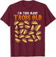 Funny 23 Year Old Taco Lovers Gag Gift, 23rd Birthday T-Shirt - T-Shirt | Maroon