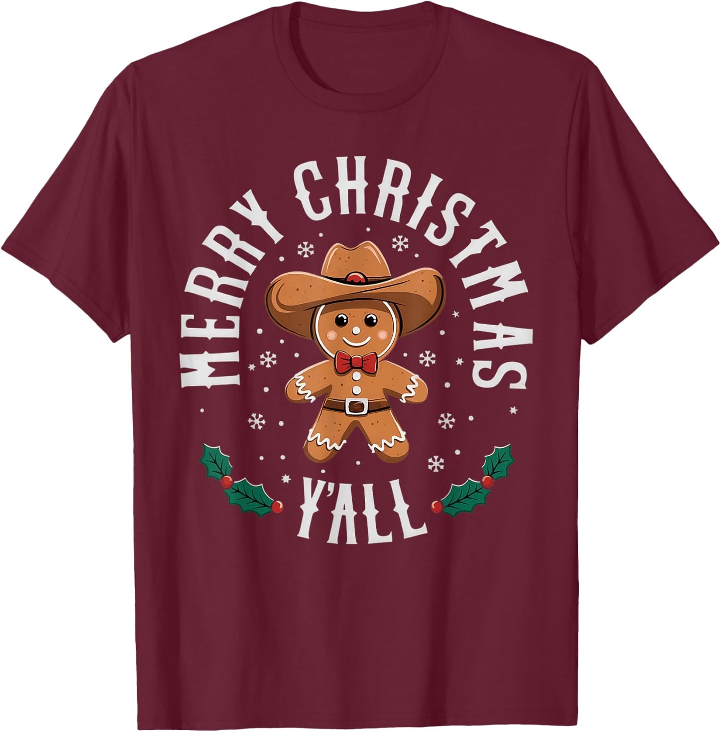 Merry Christmas Yall Gingerbread Cowboy Howdy Western Xmas T-Shirt - T-Shirt | Maroon