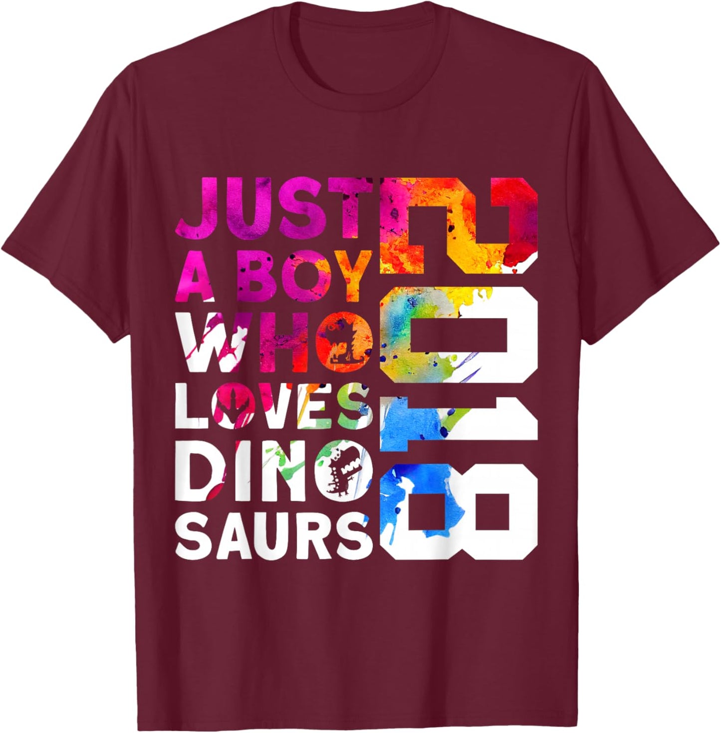 Dino 2018 JUST A BOY WHO Loves Dinosaurs 8TH Birthday T-Shirt - T-Shirt | Maroon