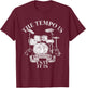 The Tempo Is Whatever I Say It Is Drums T-Shirt - T-Shirt | Maroon