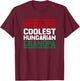 World's Coolest Hungarian Grandpa: Cute Granddad Gift Shirt T-Shirt - T-Shirt | Maroon