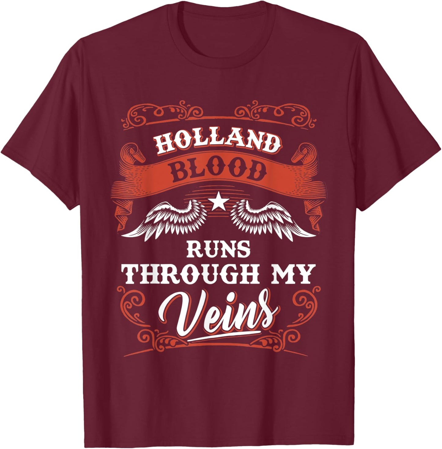 HOLLAND blood runs through my veins shirt 1k2d T-Shirt - T-Shirt | Maroon