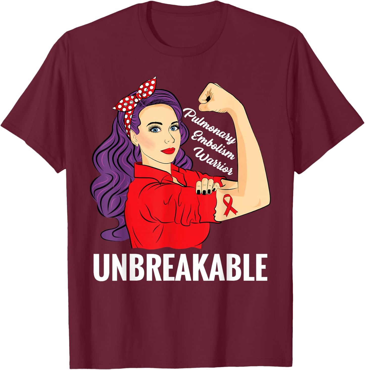 Pulmonary Embolism Awareness PE Warrior Unbreakable T-Shirt - T-Shirt | Maroon