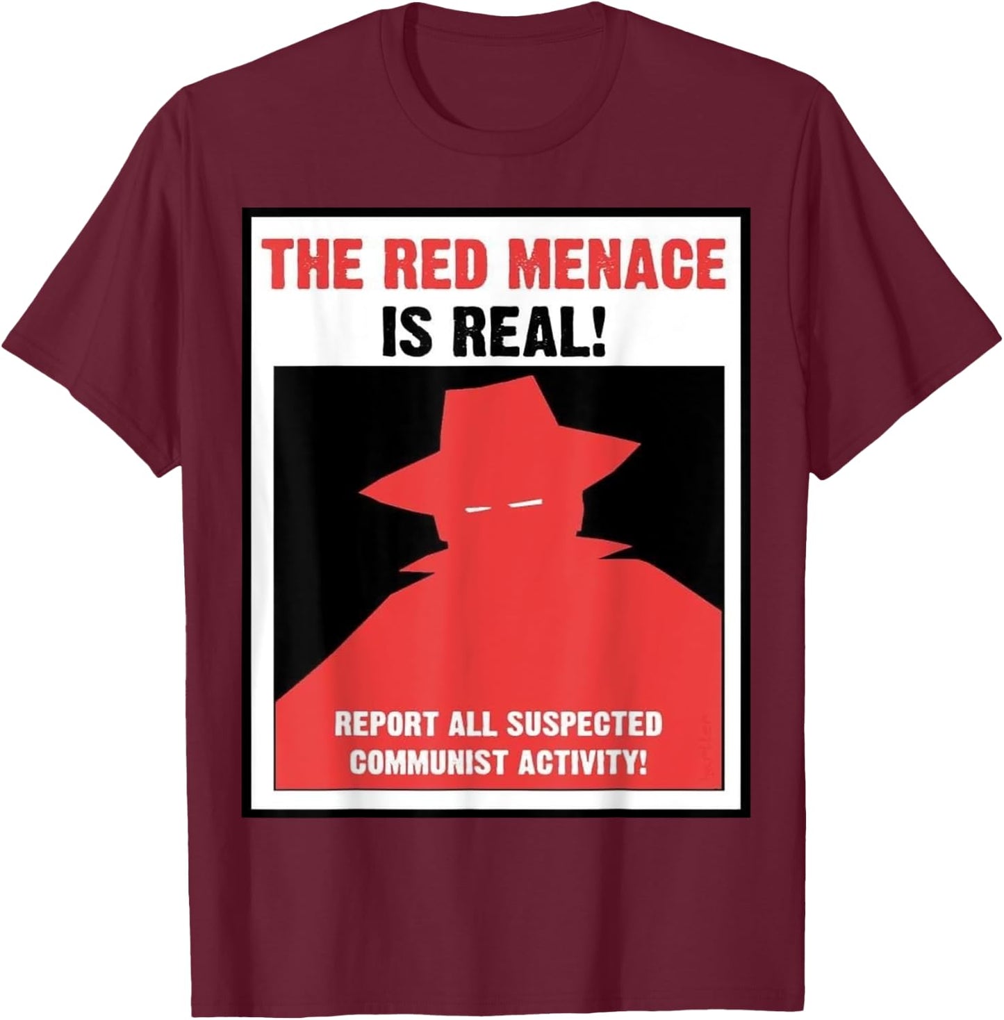 The Red Menace Anti Communist Poster T-Shirt - T-Shirt | Maroon