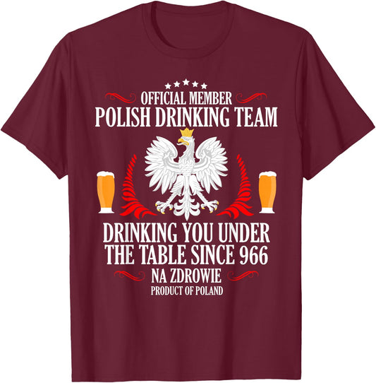 Polish Drinking Team, Polish Beer, Polish Wodka, Na Zdrowie T-Shirt - T-Shirt | Maroon