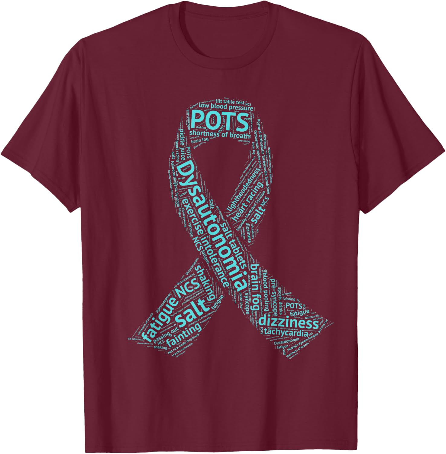Dysautonomia Awareness - Turquoise Ribbon - POTS T-Shirt - T-Shirt | Maroon
