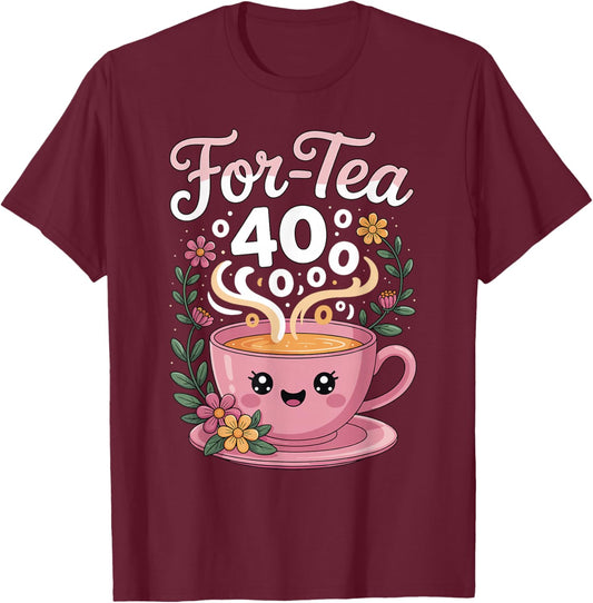 Cozy 40th Birthday for-Tea Cute Smiling Teacup Design T-Shirt - T-Shirt | Maroon