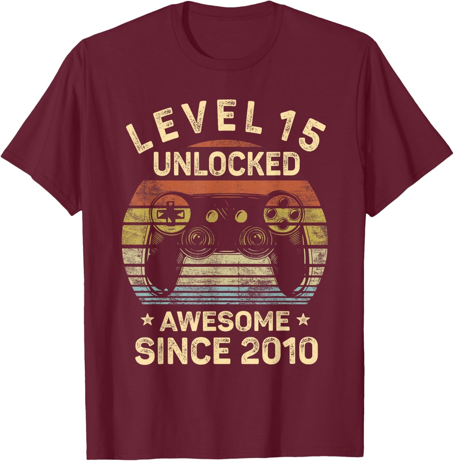 Level 15 Unlocked 15th Birthday 15 Year Old Gifts Gamer Bday T-Shirt - T-Shirt | Maroon