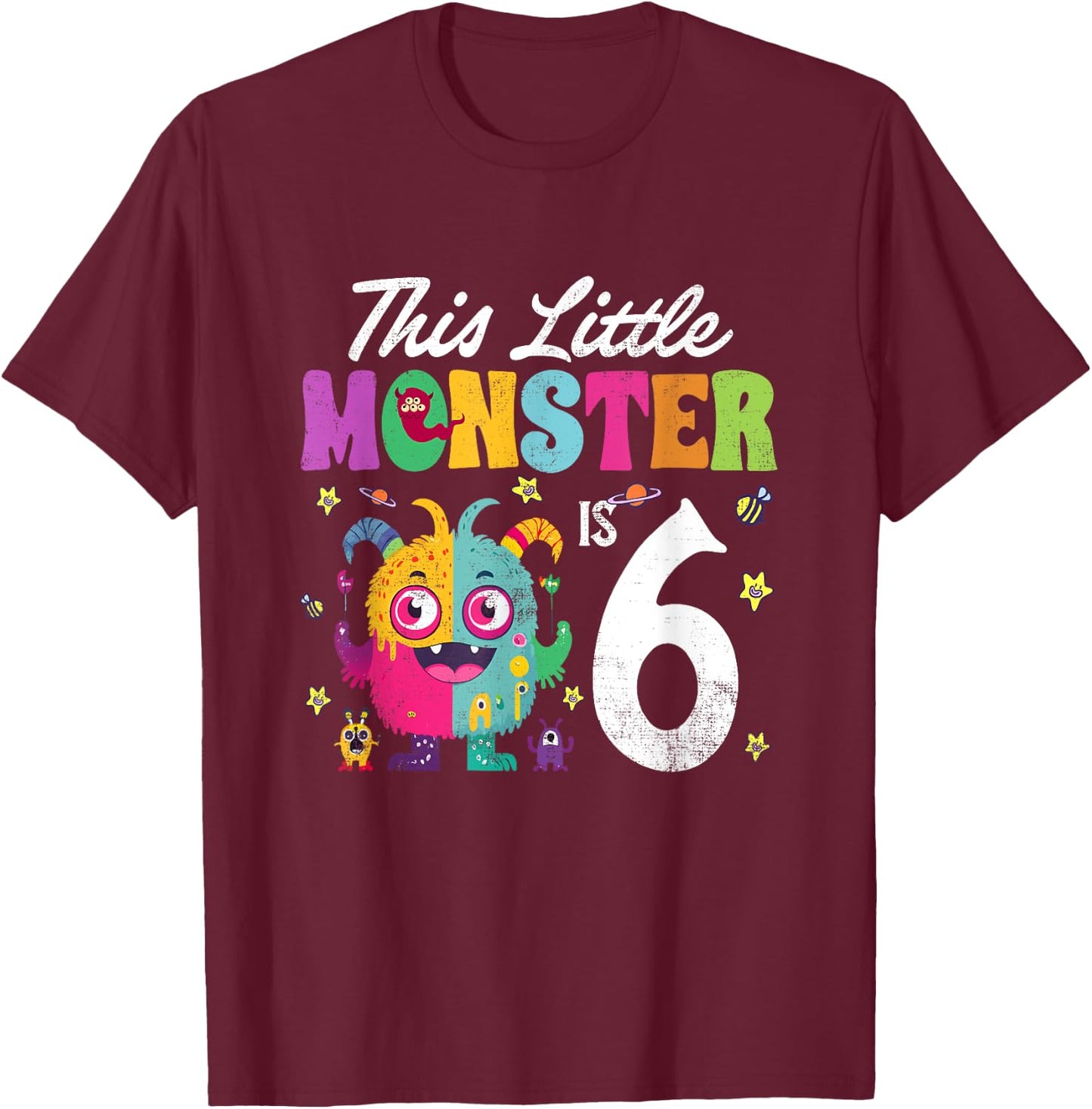 This Little Monster is Six 6th Birthday Party Baby Monster T-Shirt - T-Shirt | Maroon