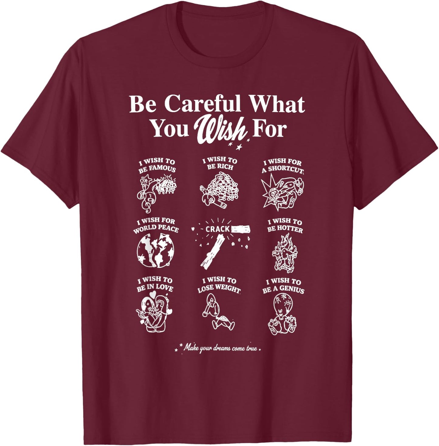 Be Careful What You Wish for Funny Grid Doodle T-Shirt - T-Shirt | Maroon