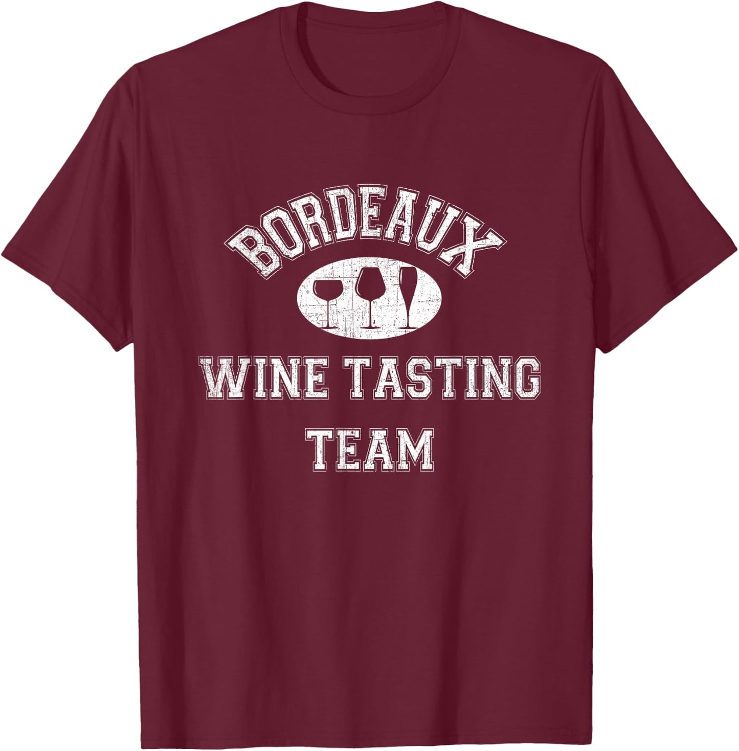 Wine Lover Shirt for Enthusiasts & Drinkers - Bordeaux Wine Tasting Team - -Adults - Black - Small - Short Sleeve - Cotton 65%, Polyester 35% T-Shirt - T-Shirt | Maroon