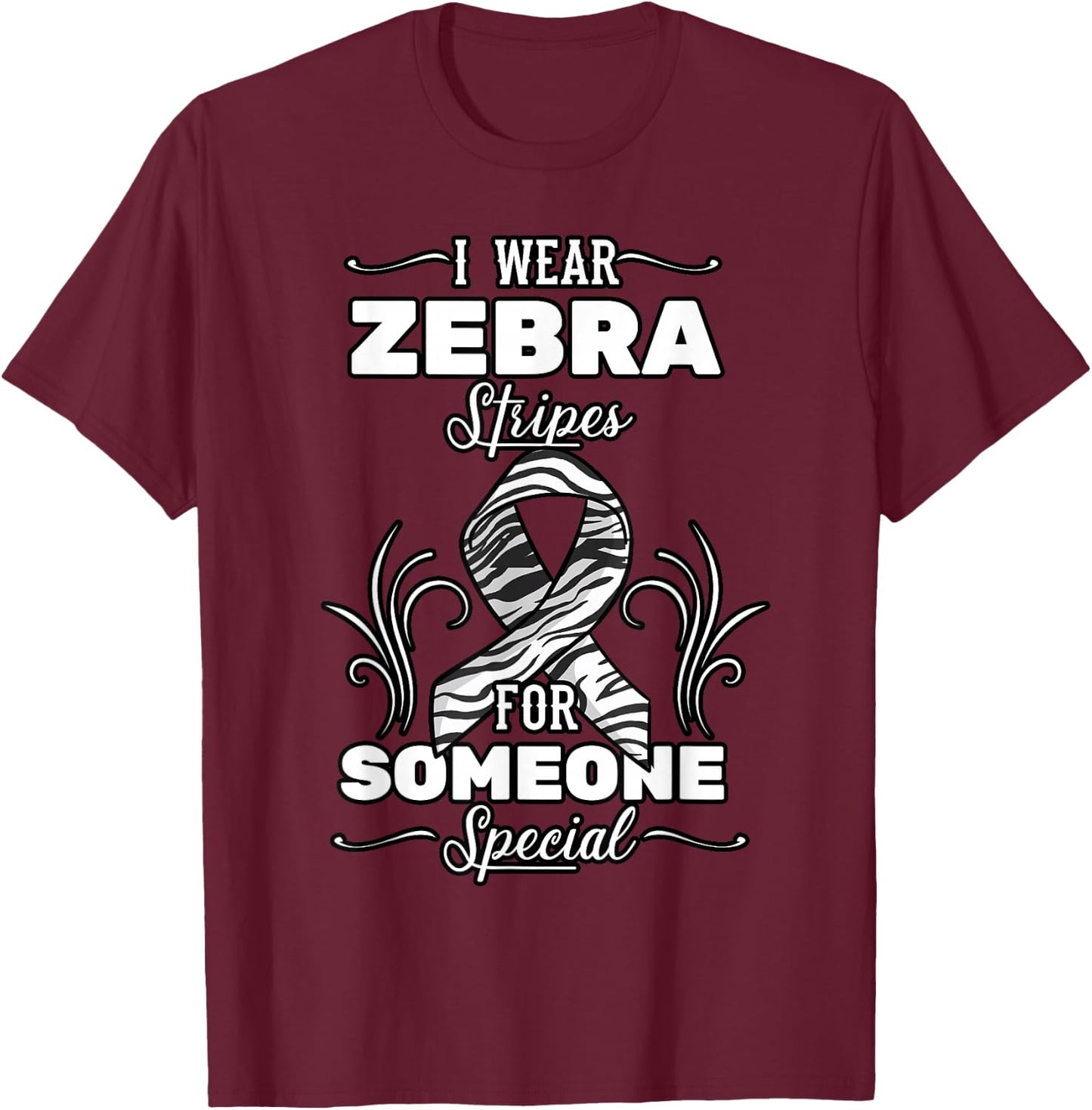 I Wear Zebra Stripes For Someone Special Carcinoid Cancer T-Shirt - T-Shirt | Maroon